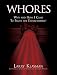 WHORES: Why and How I Came to Fight the Establishment