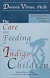 The Care and Feeding of Indigo Children