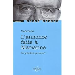 L'annonce faite � Marianne : Myst�re en trois tableaux enrichis d'un prologue et d'un �pilogue