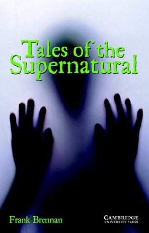 Tales of the Supernatural Level 3 (Cambridge English Readers)