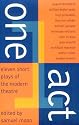 One Act: Eleven Short Plays of the Modern Theater