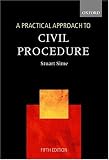 A Practical Approach to Civil Procedure (Practical Approach Series)
