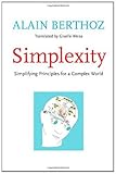 Simplexity : simplifying principles for a complex world