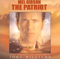 The Patriot: Original Motion Picture Score (2000 Film)