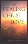 The Healing Christ Love