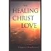 The Healing Christ Love