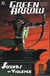 Green Arrow: The Sounds of Violence