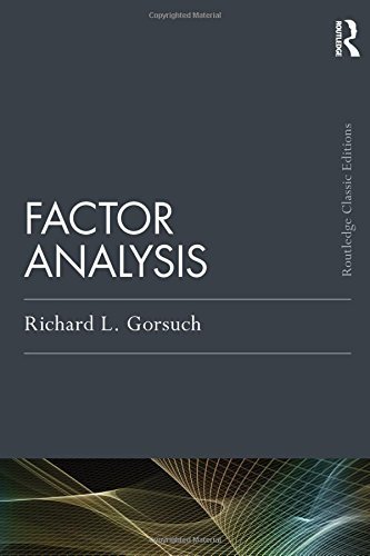 Factor Analysis: Classic Edition (Psychology Press & Routledge Classic Editions) 2nd edition by Gorsuch, Richard L. (2014) Paperback