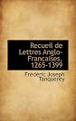Recueil de Lettres Anglo-Francaises, 1265-1399 (French Edition)