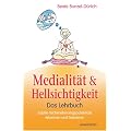 Handbuch der Medialit�t und Hellsichtigkeit: - Das Lehrbuch - Subtile Wahrnehmungspotentiale erkennen und trainieren