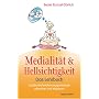 Handbuch der Medialit�t und Hellsichtigkeit: - Das Lehrbuch - Subtile Wahrnehmungspotentiale erkennen und trainieren