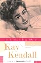 The Brief, Madcap Life of Kay Kendall
