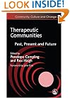 Therapeutic Communities: Past, Present and Future