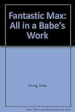 All in a babe's work