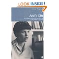 Ariel's Gift: Ted Hughes, Sylvia Plath and the Story of "Birthday Letters"