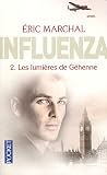 Influenza, N° 2 : Les lumières de Géhenne