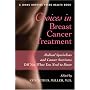 Choices in Breast Cancer Treatment: Medical Specialists and Cancer Survivors Tell You What You Need to Know (A Johns Hopkins Press Health Book)