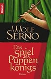Das Spiel des Puppenk�nigs - Wolf Serno