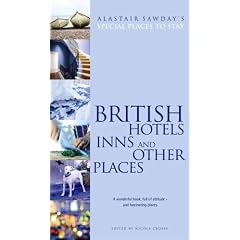 British Hotels, Inns and Other Places (Alastair Sawday's Special Places to Stay)