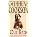 Our Kate: An Autobiographical Memoir