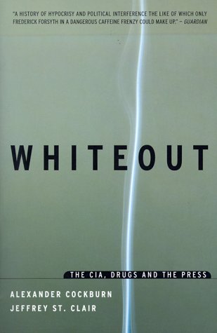 White-out: CIA, Drugs and the Press
