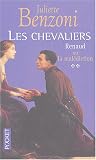 Les Chevaliers, tome 2 : Renaud ou la mal�diction