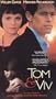 Tom & Viv [VHS]