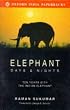 Elephant Days and Nights: Ten Years with the Indian Elephant (Oxford India Paperbacks)