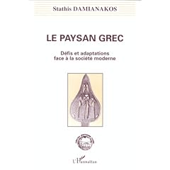 Le paysan grec: D�fis et adaptations face � la soci�t� moderne