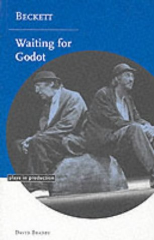 Beckett: Waiting for Godot (Plays in Production)