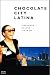 Book Chocolate City Latina