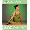 Yoga for Life. Jung bleiben