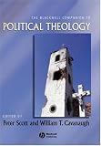 The Blackwell Companion to Political Theology (Blackwell Companions to Religion)