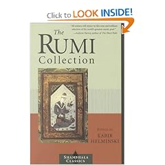 The Rumi Collection: An Anthology of Translations of Mevlana Jalaluddin Rumi (Shambhala Classics)