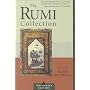 The Rumi Collection: An Anthology of Translations of Mevlana Jalaluddin Rumi (Shambhala Classics)