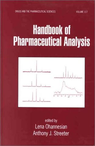 Handbook of Pharmaceutical Analysis (Drugs and the Pharmaceutical Sciences)