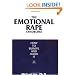The Emotional Rape Syndrome: How to Survive and Avoid It