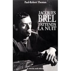 Jacques Brel : j'attends la nuit