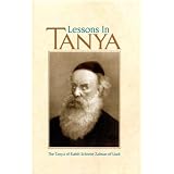 Lessons in Tanya, Vol. 1: Likutei Amarim, Chs. 1-34 (Lessons in Tanya)