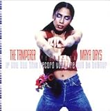 Tamperer Featuring Maya - If You Buy This Record Your Life Will Be Better