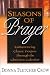 Book Seasons of Prayer: Rediscovering Classic Prayers through the Christian Calendar