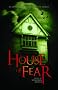 House of Fear: An Anthology of Haunted House Stories