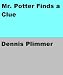 Search : Daredevil Detective - Mr. Potter Finds a Clue