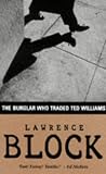 The Burglar Who Traded Ted Williams (Bernie Rhodenbarr Mysteries (Paperback))