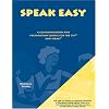 SpeakEasy: A Communication and Preparation Course for the TSE and SPEAK
