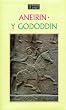 Aneirin - Y Gododdin (Welsh Classics)