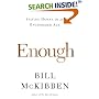 Enough: Staying Human in an Engineered Age