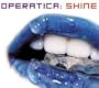 Operatica: Shine