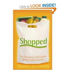 Shopped: The Shocking Power of British Supermarkets