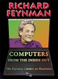 Computers From The Inside Out - The Feynman Lecture on Heuristics